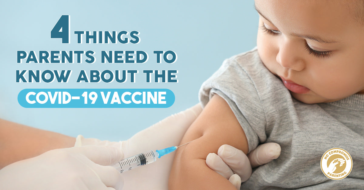 4 Things Parents Need to Know About the Covid-19 Vaccine