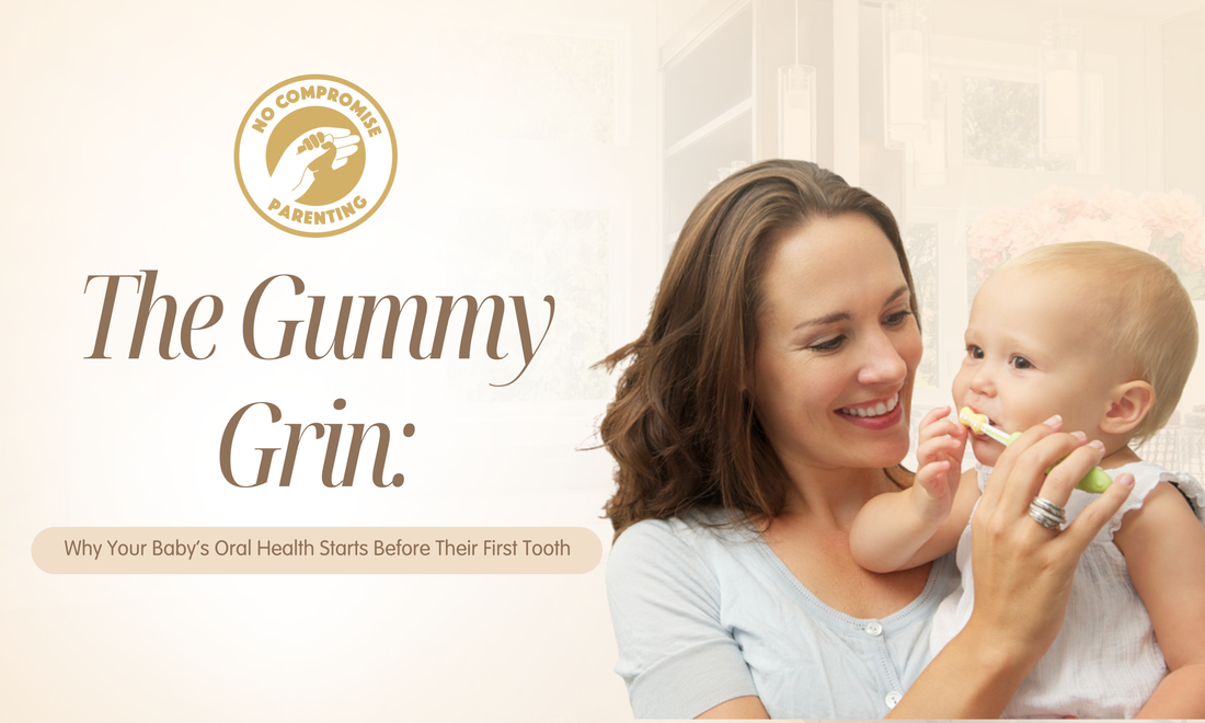 The Gummy Grin: Why Your Baby’s Oral Health Starts Before Their First Tooth