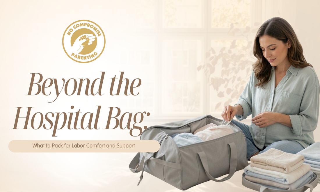 Beyond the Hospital Bag: What to Pack for Labor Comfort and Support