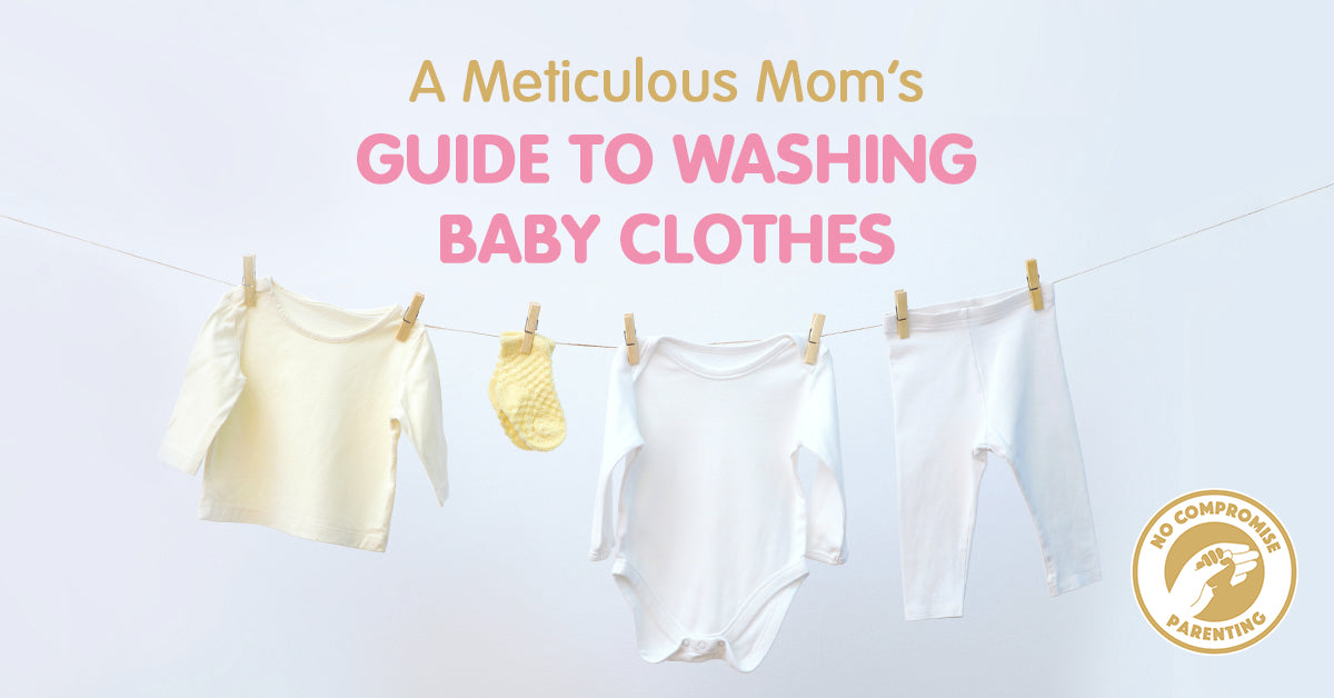A Meticulous Mom’s Guide to Washing Baby Clothes