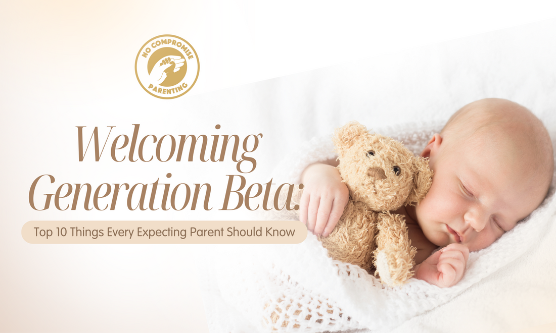 Welcoming Generation Beta: Top 10 Things Every Expecting Parent Should Know