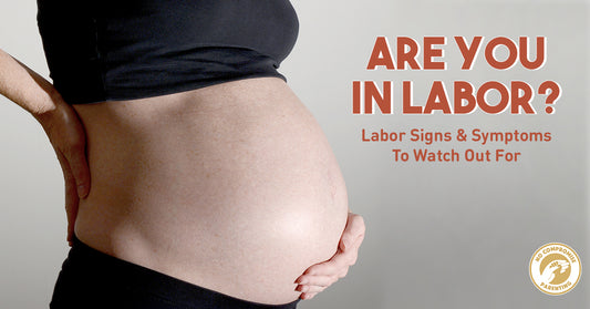 Are You Finally Experiencing Labor? Labor Signs to Watch Out For
